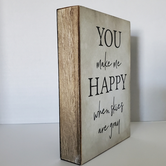 You Make Me Happy When Skies Are Gray Decorative Rustic Message Block - Picture 2 of 2